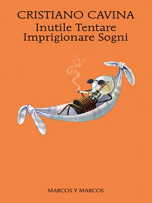 cover image of Inutile Tentare Imprigionare Sogni